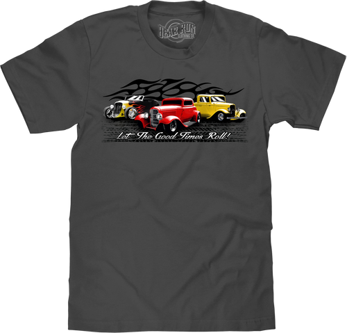 Let The Good Times Roll Hot Rod Car T-Shirt - Charcoal Gray